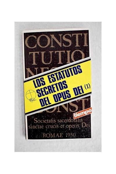 Los estatutos secretos del Opus Dei I